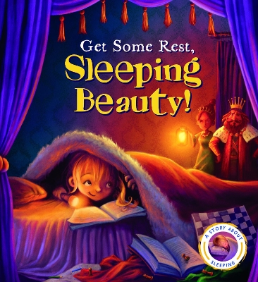 Book cover for Fairytales Gone Wrong: Get Some Rest, Sleeping Beauty!