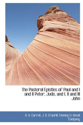 Book cover for The Pastoral Epistles of Paul and I and II Peter, Jude, and I, II and III John