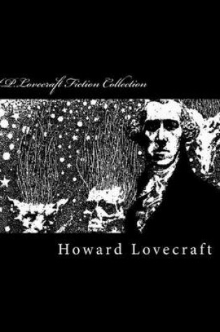 Cover of H.P.Lovecraft Fiction Collection