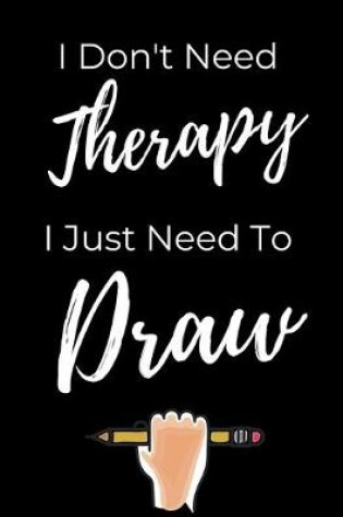 Cover of I Just Need To Draw