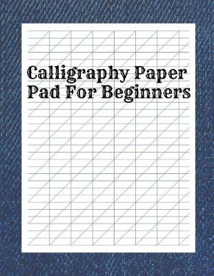 Book cover for Calligraphy Paper Pad for Beginners