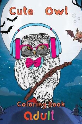 Cover of cute owl Coloring Book adult