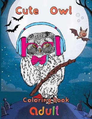 Book cover for cute owl Coloring Book adult