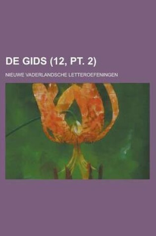 Cover of de Gids; Nieuwe Vaderlandsche Letteroefeningen (12, PT. 2)