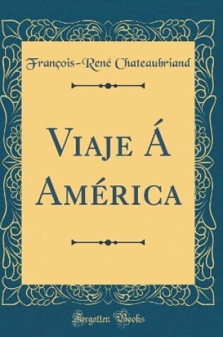 Cover of Viaje Á América (Classic Reprint)
