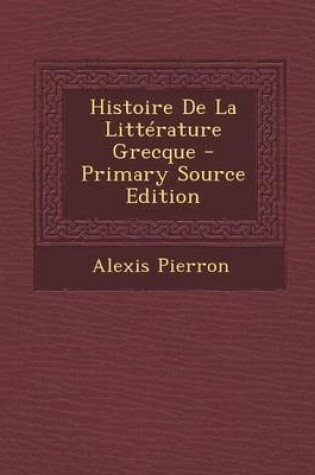 Cover of Histoire de la Litt rature Grecque