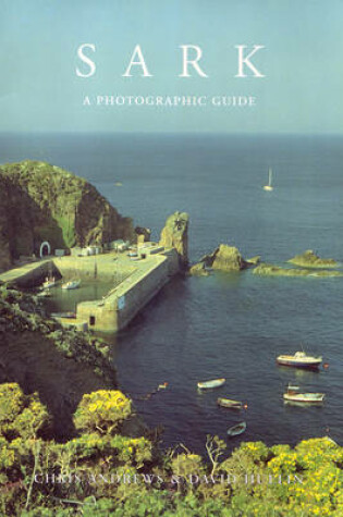 Cover of Sark a Photographic Guide