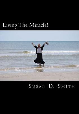 Book cover for Living The Miracle!