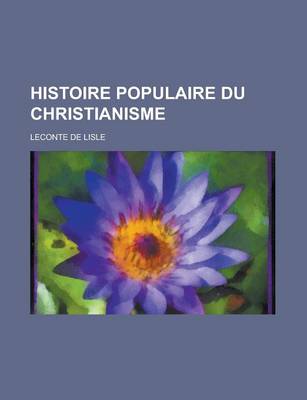 Book cover for Histoire Populaire Du Christianisme