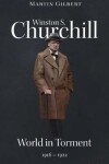 Book cover for Winston S. Churchill: World in Torment, 1916-1922