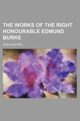 Cover of The Works of the Right Honourable Edmund Burke (Volume 16)