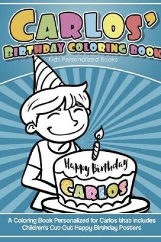 Cover of Carlos' Birthday Coloring Book Kids Personalized Books