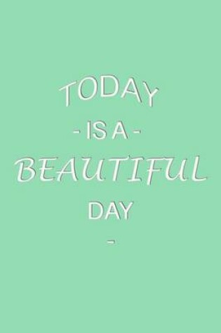 Cover of Today Is a Beautiful Day