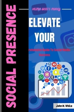 Cover of Elevate Your Social Presence