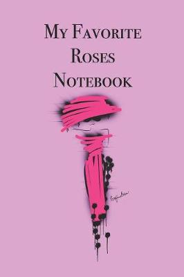 Book cover for My Favorite Roses Notebook