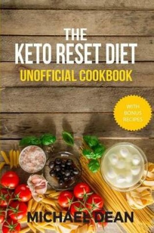 Cover of The Keto Reset Diet Unofficial Cookbook
