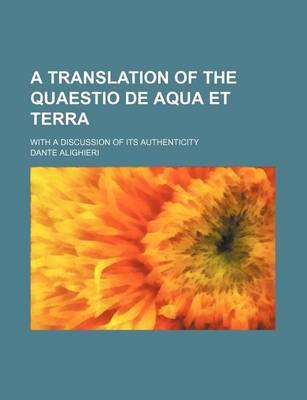 Book cover for A Translation of the Quaestio de Aqua Et Terra; With a Discussion of Its Authenticity