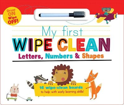 Cover of My First Wipe Clean: Letters, Numbers & Shapes