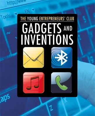 Cover of Young Entrepreneurs Club: Gadgets and Inventions