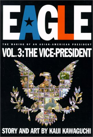 Book cover for Eagle: The Making of an Asian-American President, Vol. 3