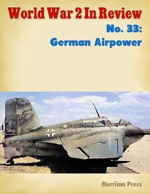 Book cover for World War 2 In Review No. 33: German Airpower