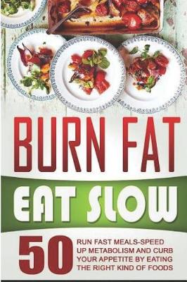 Book cover for Burn Fat Eat Slow