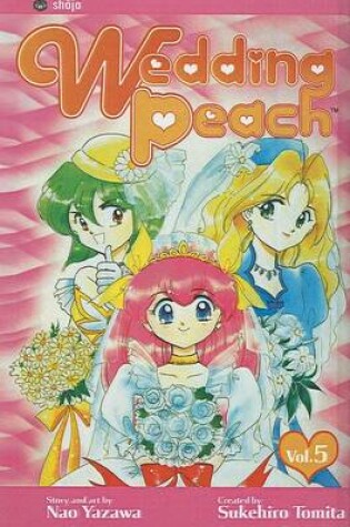 Cover of Wedding Peach, Volume 5