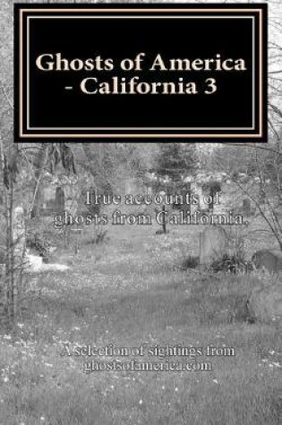 Cover of Ghosts of America - California 3