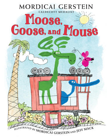 Book cover for Moose, Goose, and Mouse