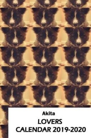 Cover of Akita Lovers Calendar 2019-2020