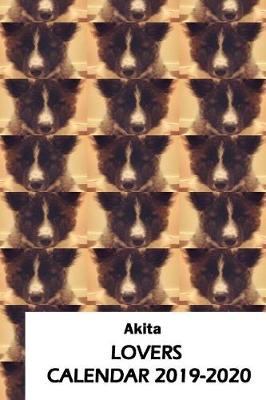 Book cover for Akita Lovers Calendar 2019-2020