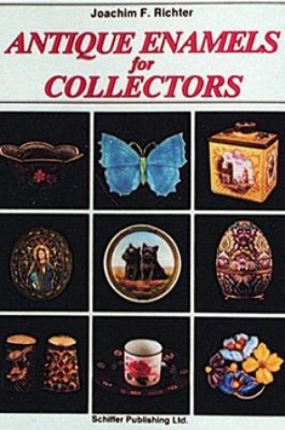 Cover of Antique Enamels for Collectors