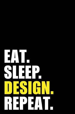 Book cover for Eat Sleep Design Repeat