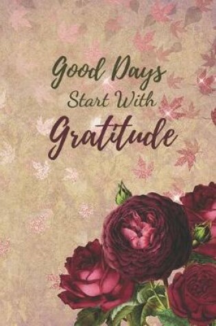 Cover of Good Days Start With Gratitude