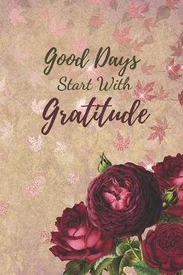 Book cover for Good Days Start With Gratitude