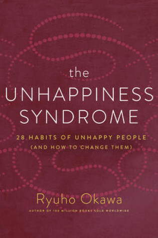 Cover of The Unhappiness Syndrome