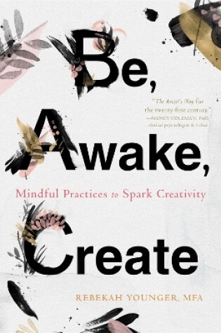 Cover of Be, Awake, Create