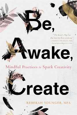 Book cover for Be, Awake, Create