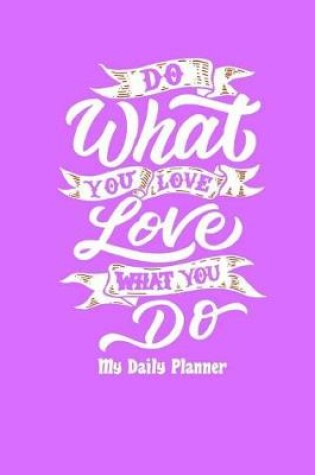 Cover of Do What You Love Love What You Do