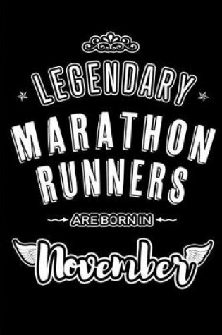 Cover of Legendary Marathon Runners are born in November