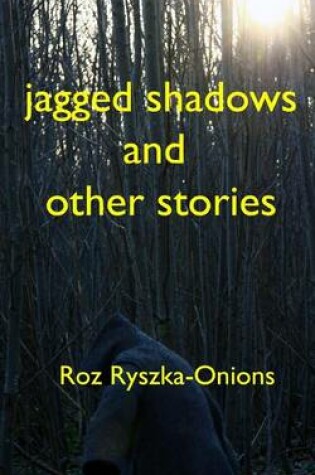 Cover of Jagged Shadows and Other Stories