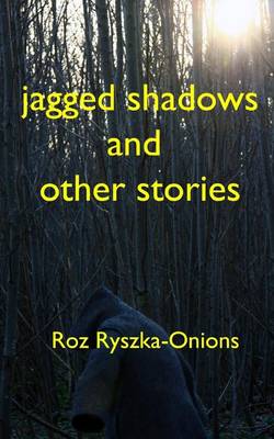 Book cover for Jagged Shadows and Other Stories
