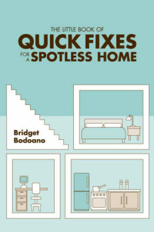 Cover of The Little Book of Quick Fixes for a Spotless Home