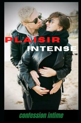 Cover of Plaisir intense (vol 12)