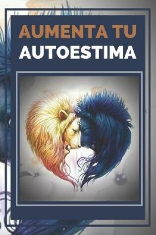 Cover of Aumenta Tu Autoestima