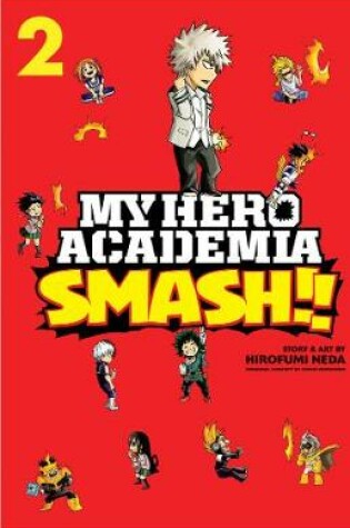 Cover of My Hero Academia: Smash!!, Vol. 2