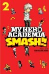 Book cover for My Hero Academia: Smash!!, Vol. 2