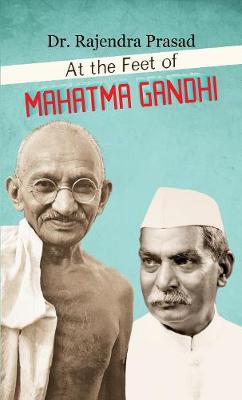 Book cover for At the Feet of Mahatma Gandhi