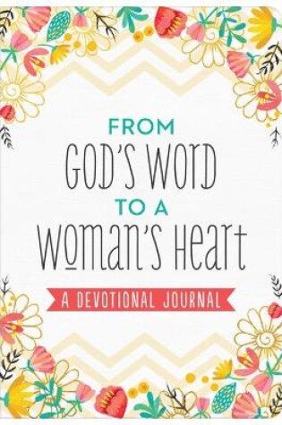 Cover of From God's Word to a Woman's Heart Devotional Journal