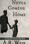 Book cover for Never Coming Home